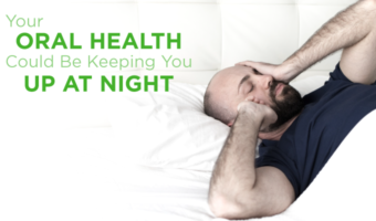 Our oral health and sleep habits are connected, and they can indicate that conditions like sleep apnea or habitual nighttime teeth grinding are impacting our rest.