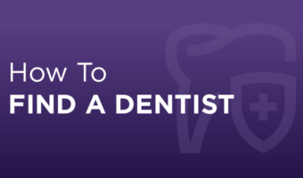 How to Find a Dentist.